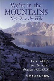 We're in the Mountains, Not over the Hill by Susan Alcorn