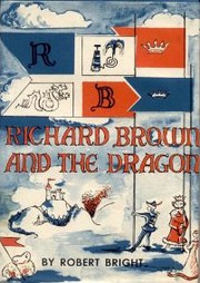 Cover of: Richard Brown and the dragon by Robert Bright