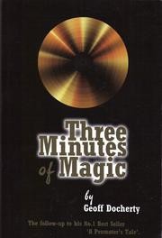 Cover of: Three Minutes of Magic: The follow-up to his No.1 Best Seller 'A Promoter's Tale'.