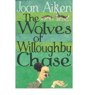 Cover of: Wolves of Willoughby Chase by 