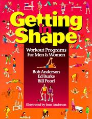 Cover of: Getting in Shape by Bob Anderson, Bill Pearl, Ed Burke, Jean Anderson
