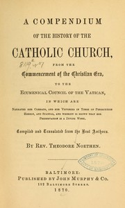 Cover of: A compendium of the history of the Catholic church