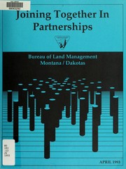 Cover of: Joining together in partnerships by United States. Bureau of Land Management. Montana State Office