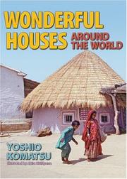 Cover of: Wonderful Houses Around the World by Naoko Amemiya