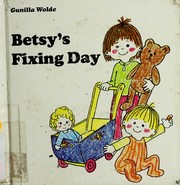 Cover of: Betsy's fixing day