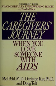 Cover of: The caregivers' journey: when you love someone with AIDS