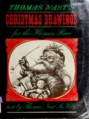 Cover of: Christmas drawings for the human race by Thomas Nast