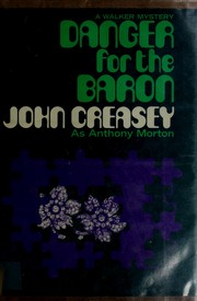 Cover of: Danger for the Baron by John Creasey