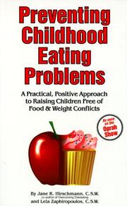 Cover of: Preventing Childhood Eating Problems by Jane Hirschmann, Lela Zaphiropoulos