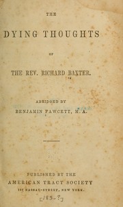 Cover of: The dying thoughts of the Rev. Richard Baxter by Richard Baxter