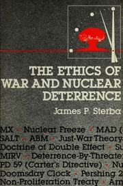 Cover of: The Ethics of war and nuclear deterrence