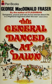 Cover of: The  general danced at dawn by George MacDonald Fraser