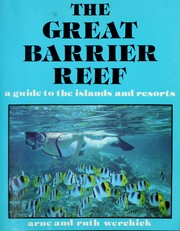 Cover of: The Great Barrier Reef: a guide to the islands and resorts