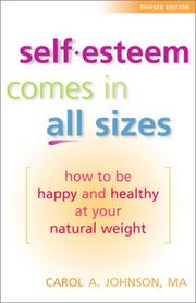 Cover of: Self-esteem comes in all sizes: how to be happy and healthy at your natural weight
