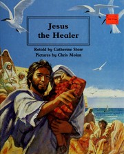 Cover of: Jesus the healer by Catherine Storr