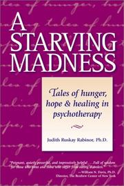 Cover of: A Starving Madness: Tales of Hunger, Hope, and Healing in Psychotherapy