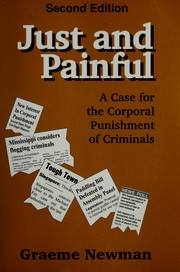 Cover of: Just and painful: a case for the corporal punishment of criminals