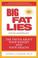 Cover of: Big Fat Lies