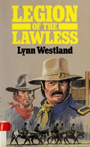 Cover of: Legion of the lawless | Lynn Westland