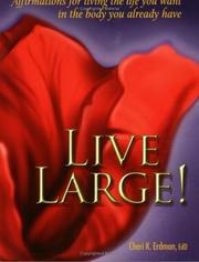 Cover of: Live Large! Affirmations for Living the Life You Want in the Body You Already Have