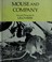 Cover of: Mouse and company.