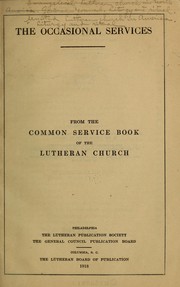 Cover of: The occasional services: from the Common service book of the Lutheran Church.