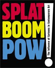 Cover of: Splat, boom, pow!: the influence of cartoons in contemporary art