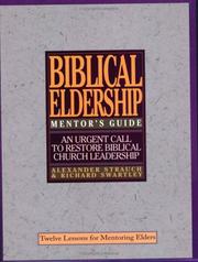 Cover of: The Mentor's Guide to Biblical Eldership by Alexander Strauch, Richard Swartley