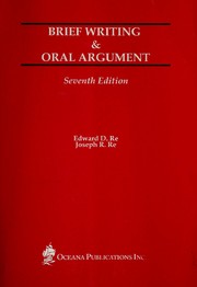 Cover of: Brief writing & oral argument by Edward Domenic Re