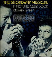Cover of: The Broadway musical: a picture quiz book