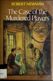 Cover of: The case of the murdered players by Robert Newman