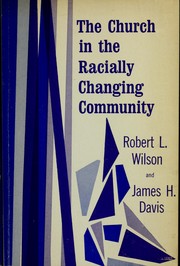 Cover of: The church in the racially changing community by Methodist Church (U.S.). Dept. of Research and Survey.