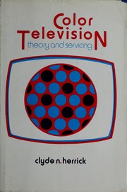 Cover of: Color television: theory and servicing | Clyde N. Herrick