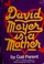 Cover of: David Meyer is a mother