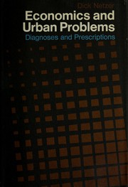 Cover of: Economics and urban problems: diagnoses and prescriptions