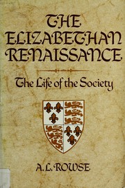Cover of: The Elizabethan Renaissance. by A. L. Rowse