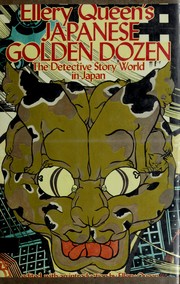 Cover of: Ellery Queen's Japanese Golden Dozen: The Detective Story World in Japan