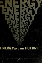 Cover of: Energy and the future.  by Allen L. Hammond [and others] by 