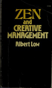 Cover of: Zen and creative management | Albert Low