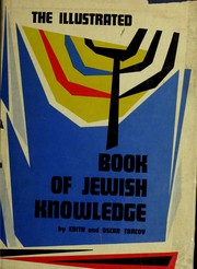 The illustrated book of Jewish knowledge by Edith Tarcov