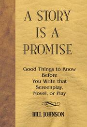 Cover of: A story is a promise by Bill Johnson