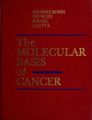 Cover of: The molecular basis of cancer by John Mendelsohn ... [et al.].