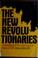 Cover of: The new revolutionaries
