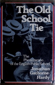 Cover of: The old school tie by Jonathan Gathorne-Hardy