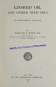 Cover of: Linseed oil and other seed oils: an industrial manual