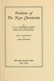 Cover of: Problems of the new Christianity by Edwin Miner Lawrence Gould