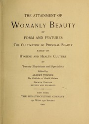 Cover of: The attainment of womanly beauty of form and features