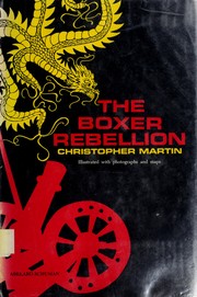 Cover of: The Boxer rebellion by Martin, Christopher