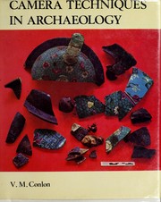 Camera techniques in archaeology by Vera M. Conlon