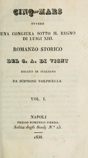 Cover of: Cinq-mars, ovvero, Una congiura sotto il regno di Luigi XIII: romanzo storico